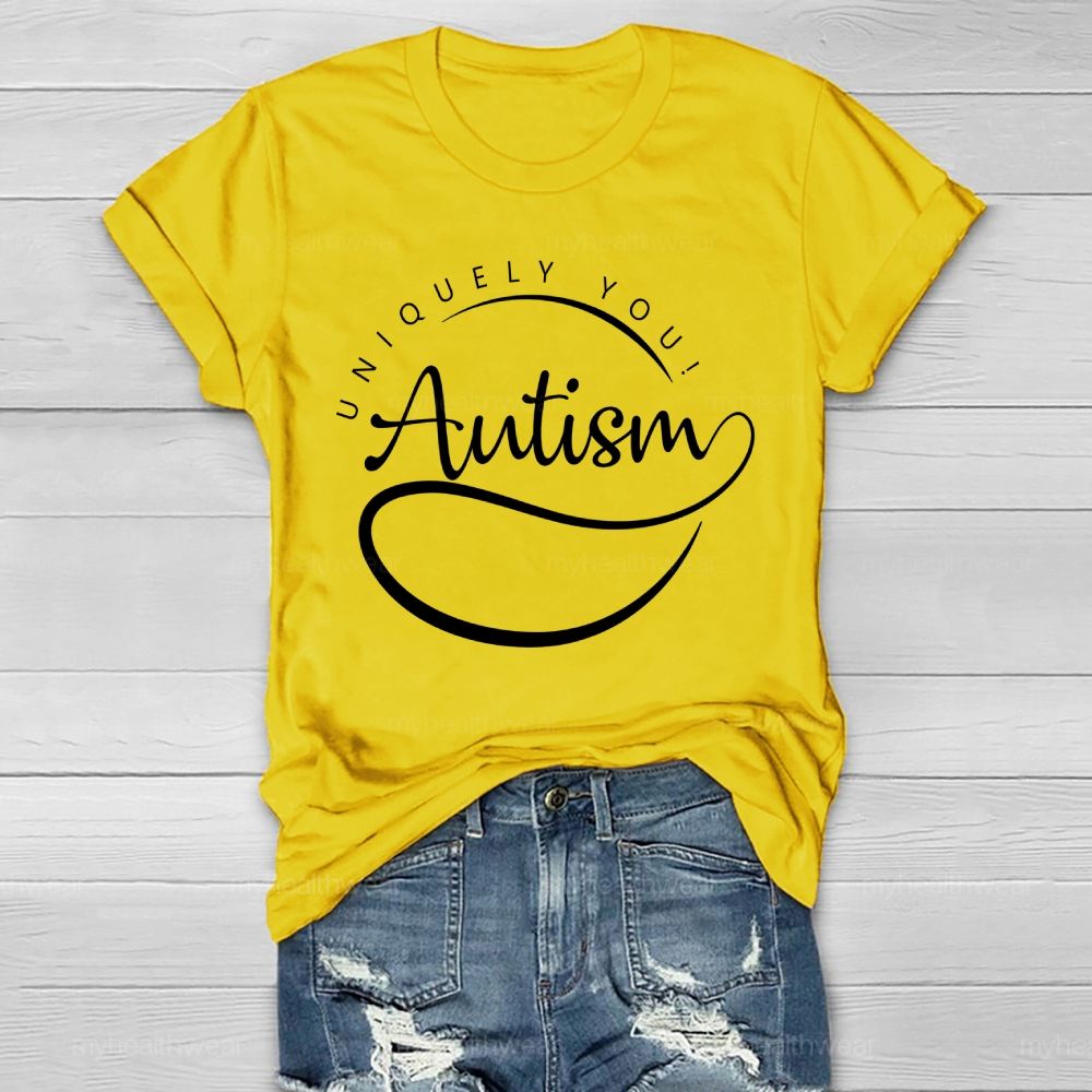 Uniquely You  Autism   Healthwear T-shirt
