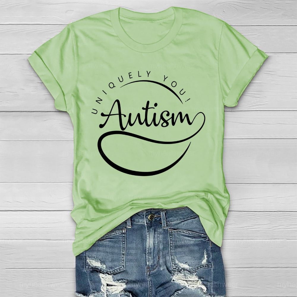 Uniquely You  Autism   Healthwear T-shirt