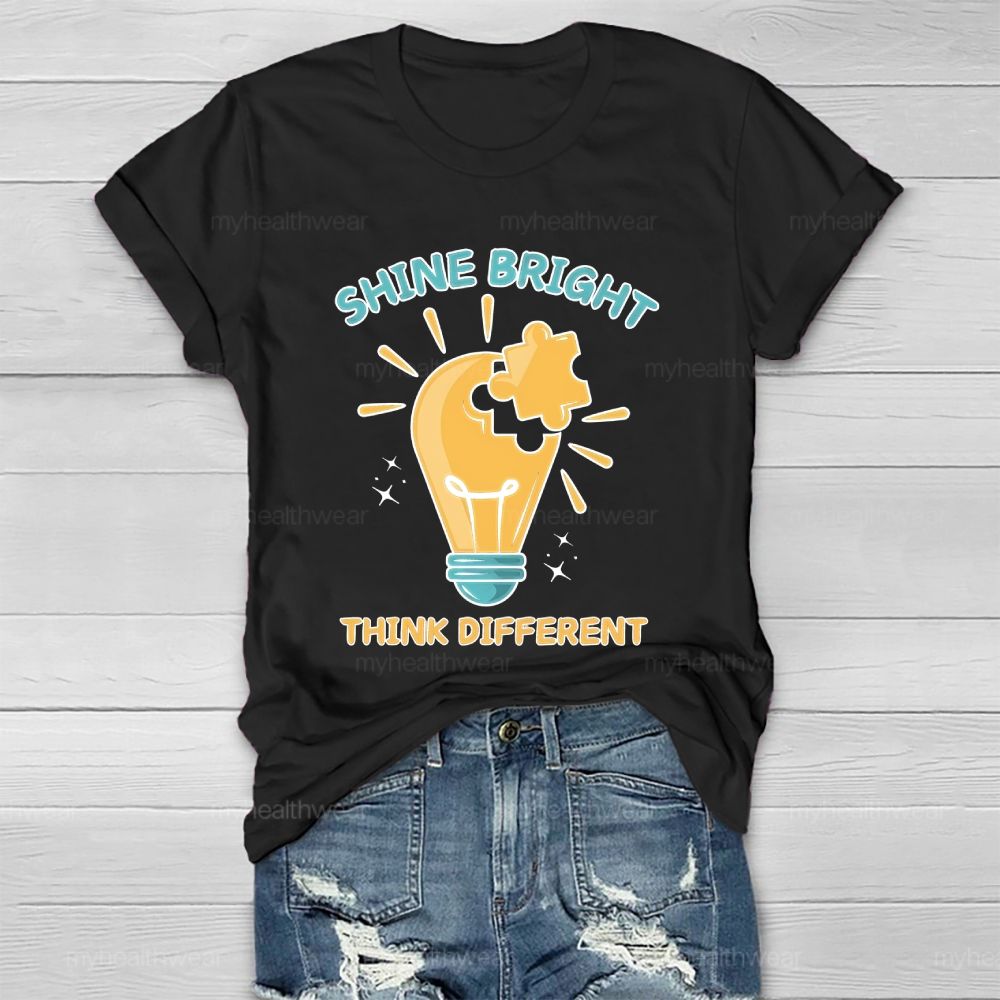 Shine Bright Think Different  Healthwear T-shirt