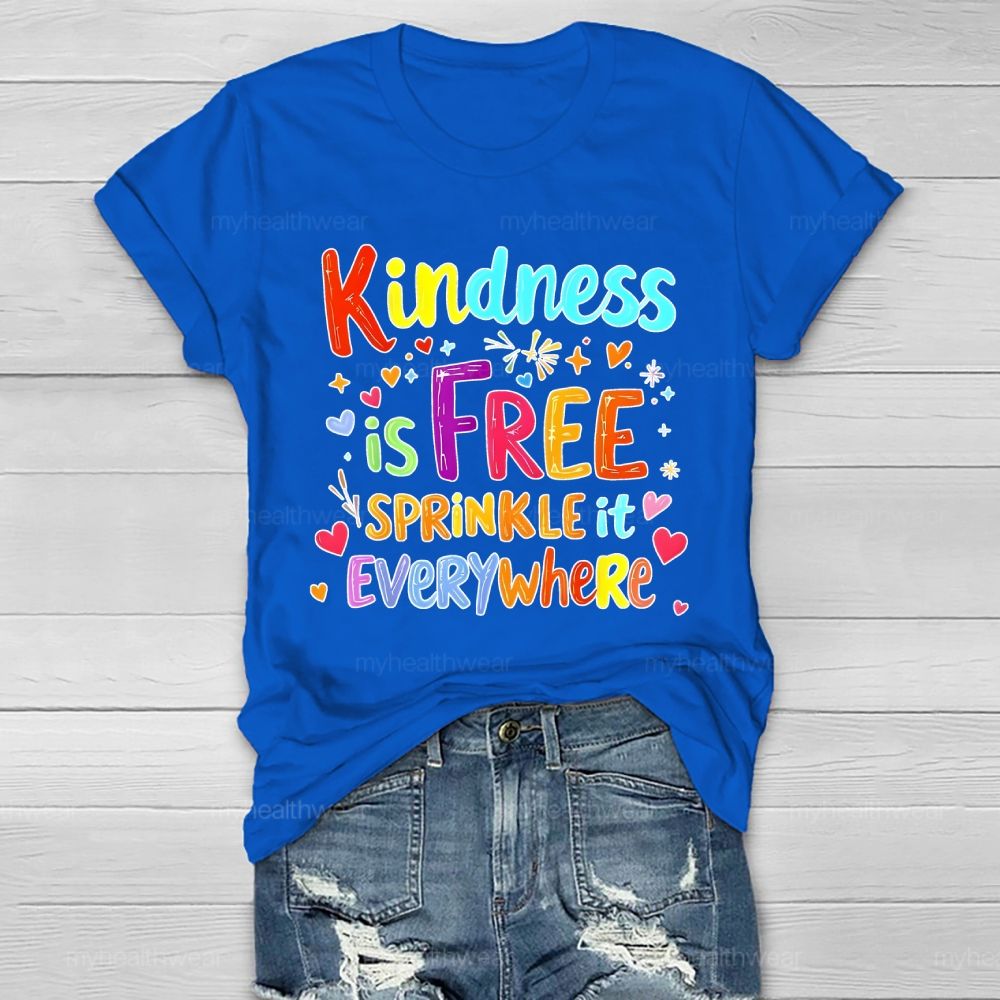 Kindness Is Free Sprinkle It Everywhere Colorful Letter Pattern  Healthwear T-shirt