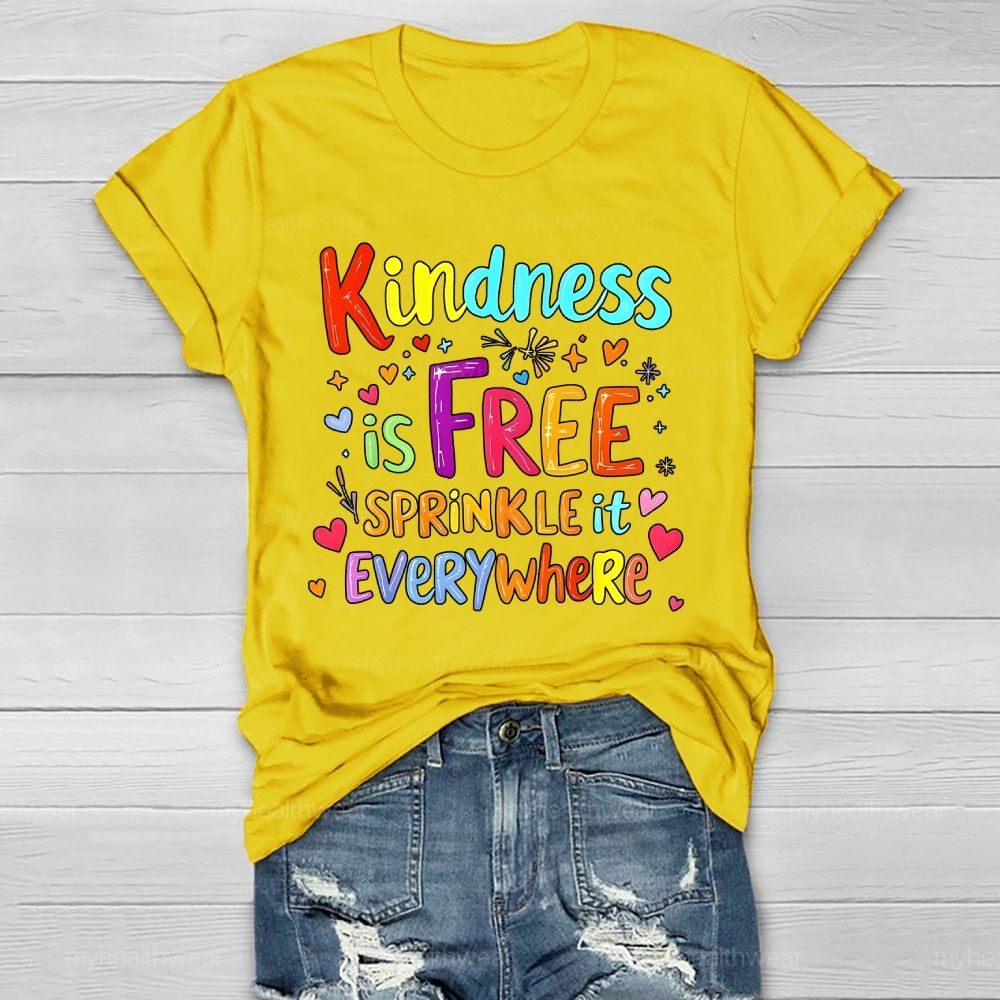 Kindness Is Free Sprinkle It Everywhere Colorful Letter Pattern  Healthwear T-shirt