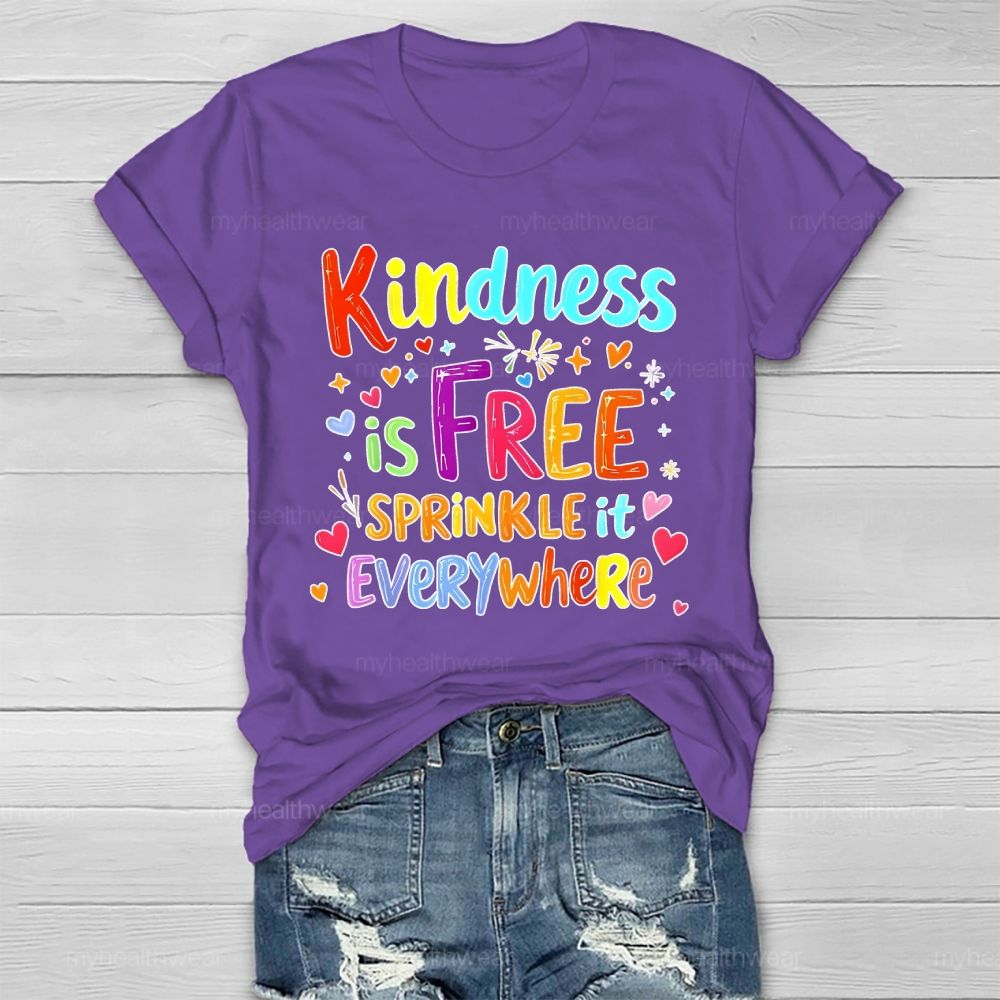 Kindness Is Free Sprinkle It Everywhere Colorful Letter Pattern  Healthwear T-shirt