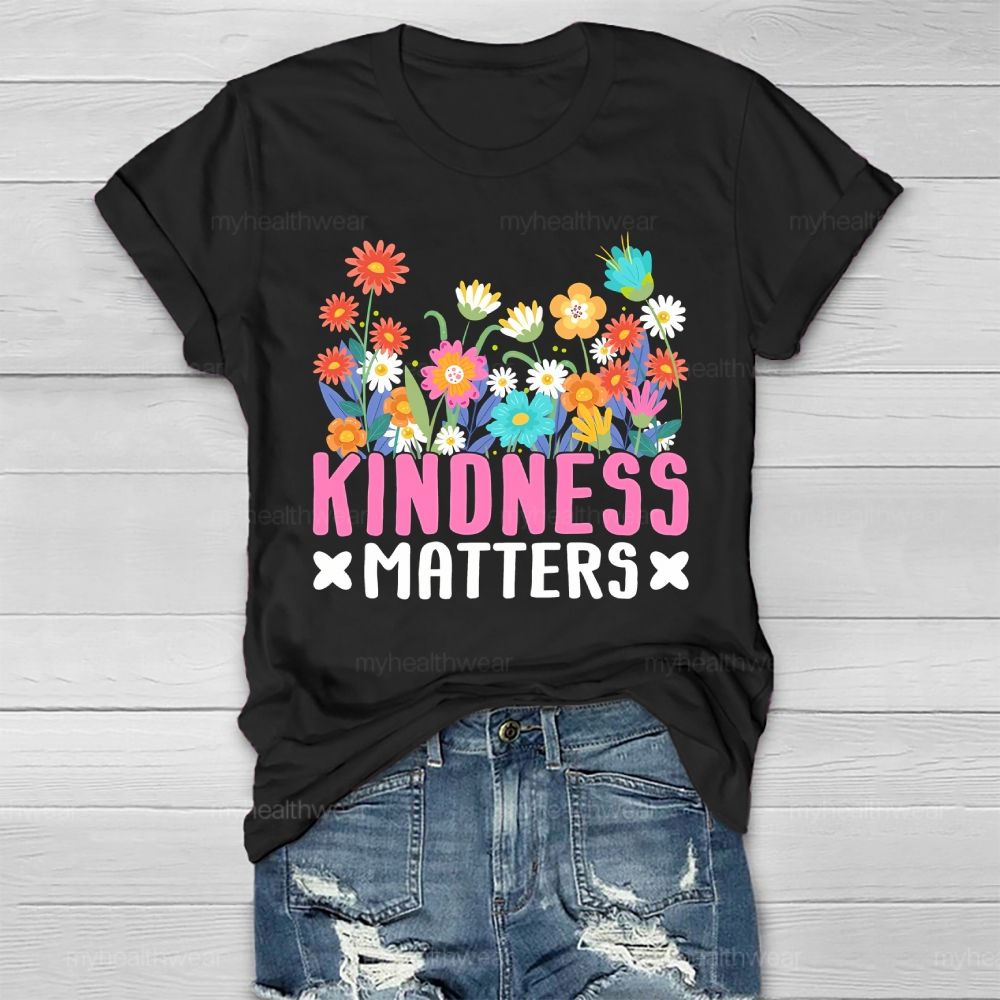 Kindness Matters Flowers Pattern  Healthwear T-shirt