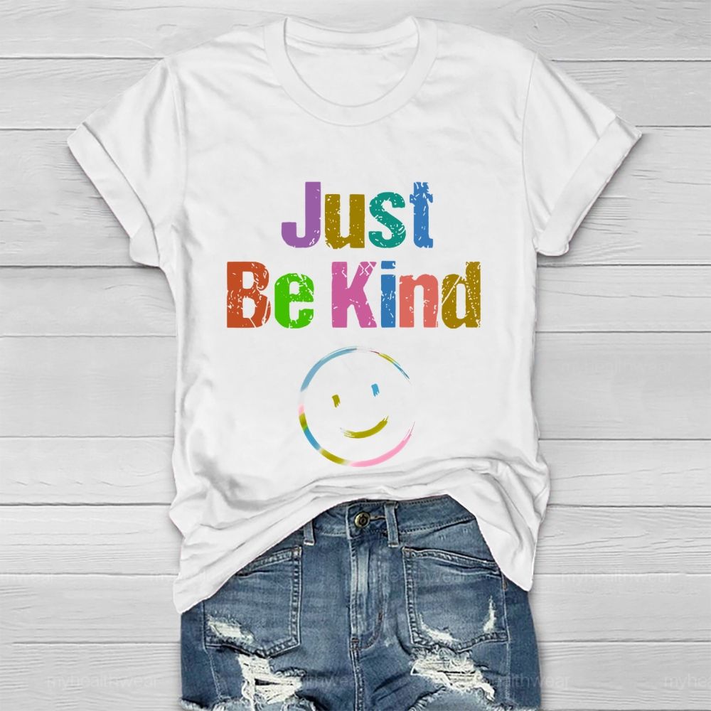 Just Be Kind Smiling Face  Healthwear T-shirt