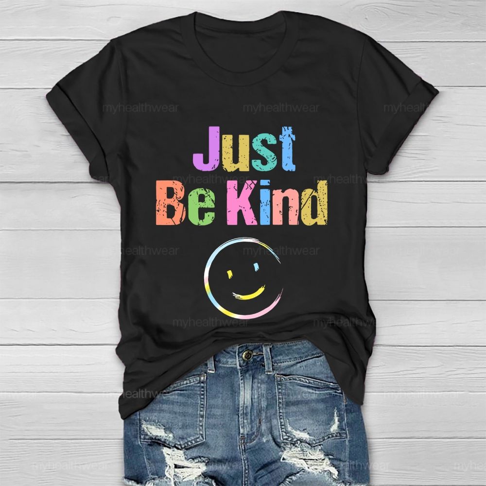 Just Be Kind Smiling Face  Healthwear T-shirt
