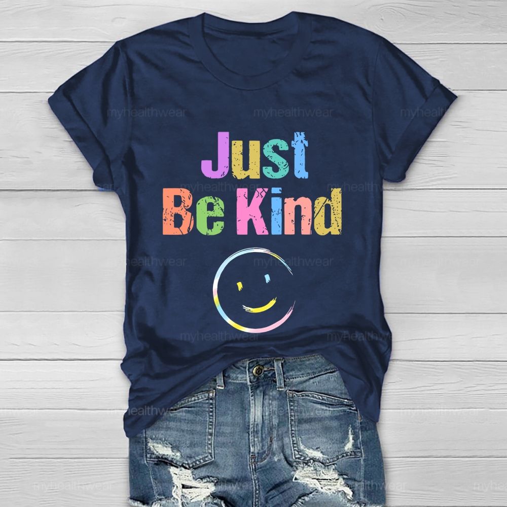 Just Be Kind Smiling Face  Healthwear T-shirt