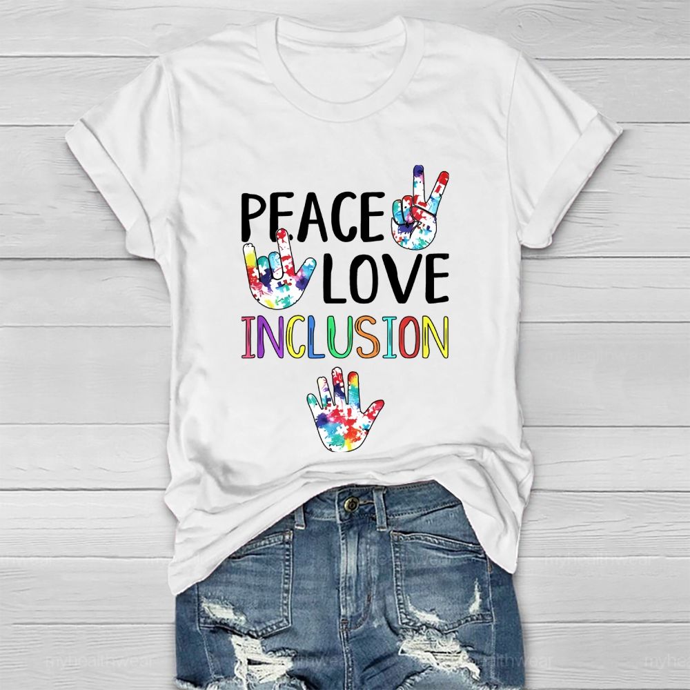 Peace Love Inclusion Puzzle Handprint  Healthwear T-shirt