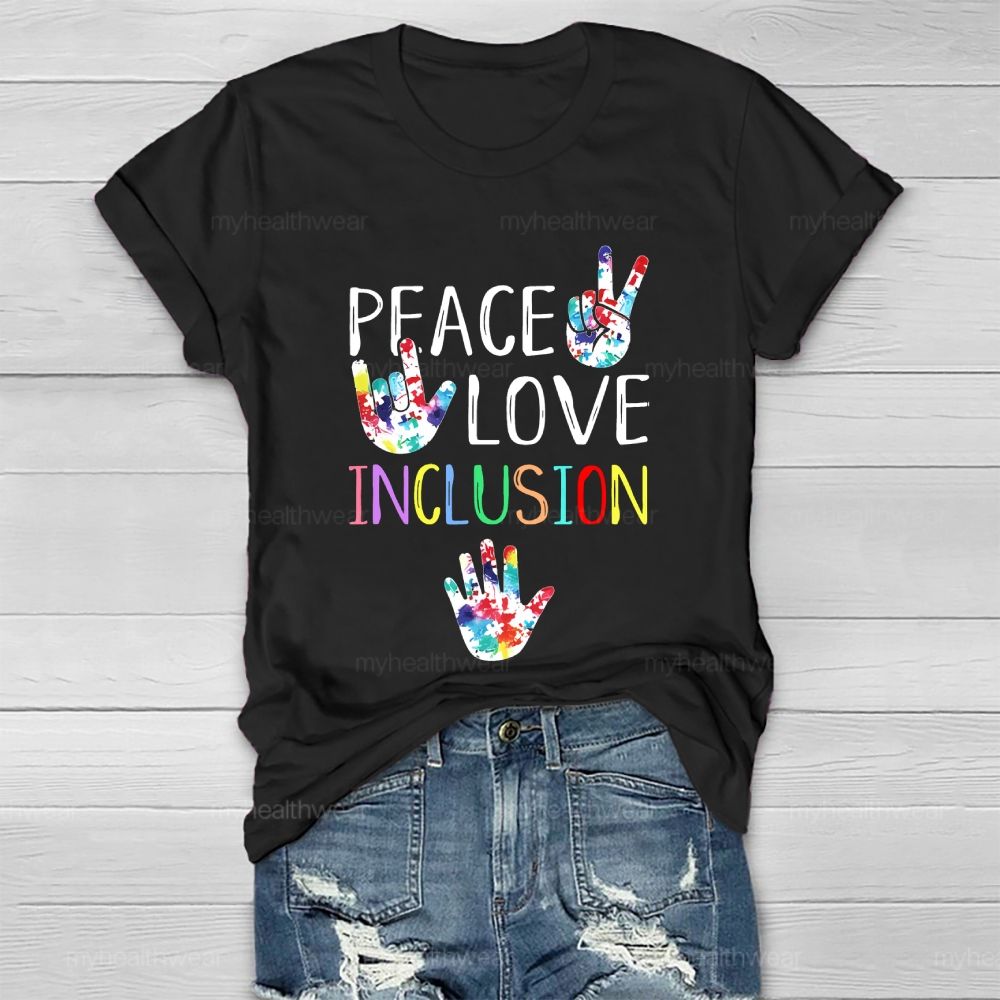 Peace Love Inclusion Puzzle Handprint  Healthwear T-shirt