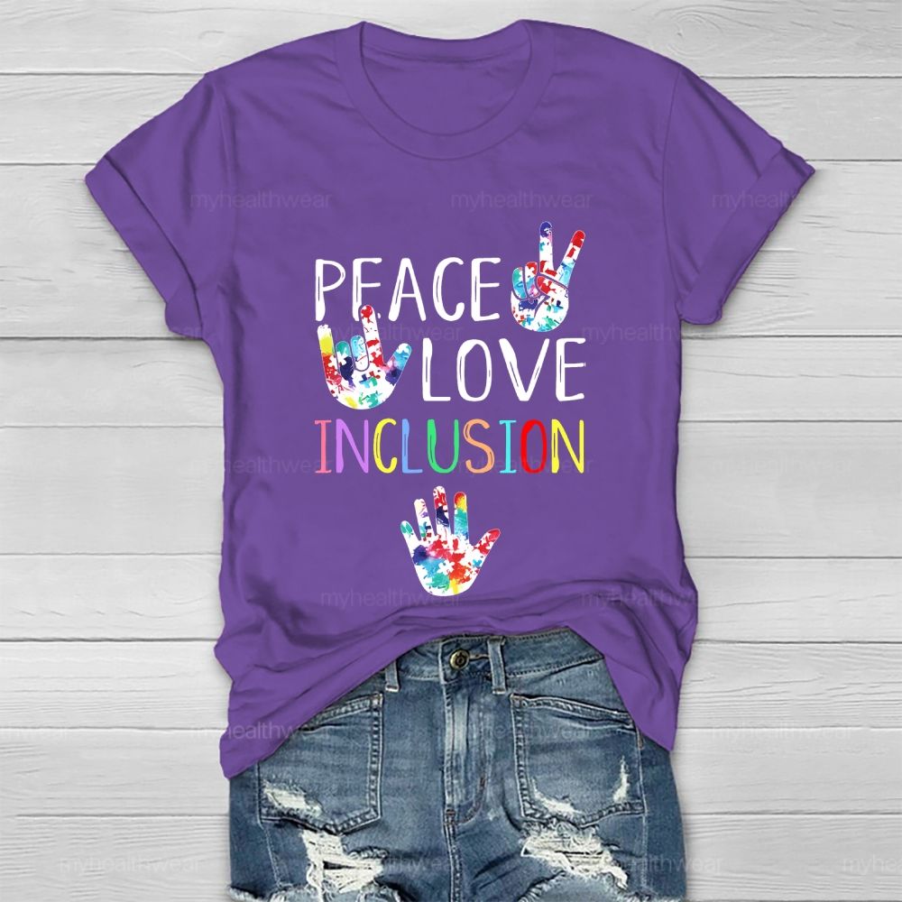 Peace Love Inclusion Puzzle Handprint  Healthwear T-shirt