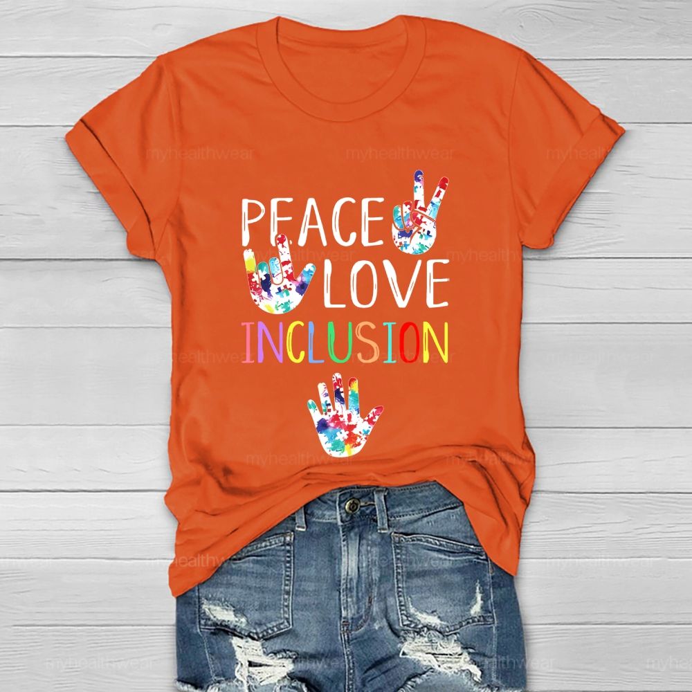 Peace Love Inclusion Puzzle Handprint  Healthwear T-shirt