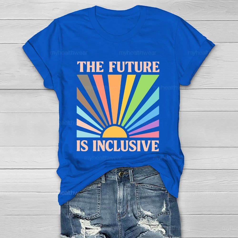 The Future Is Inclusive Colorful Graphics  Healthwear T-shirt