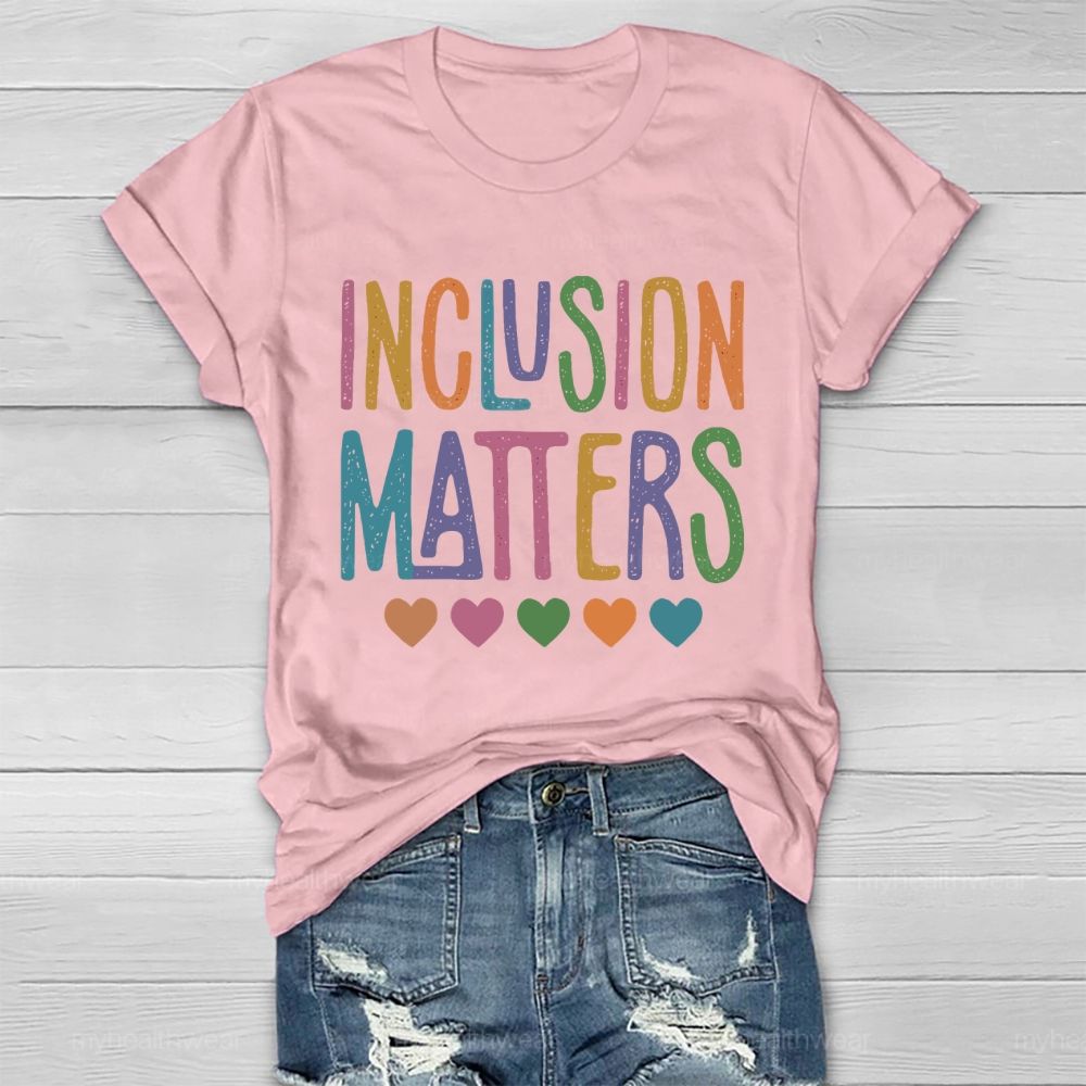 Inclusion Matters Colorful Letters Heart  Healthwear T-shirt