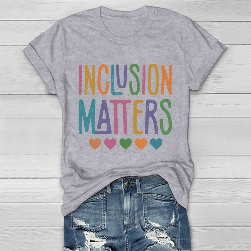 Inclusion Matters Colorful Letters Heart  Healthwear T-shirt