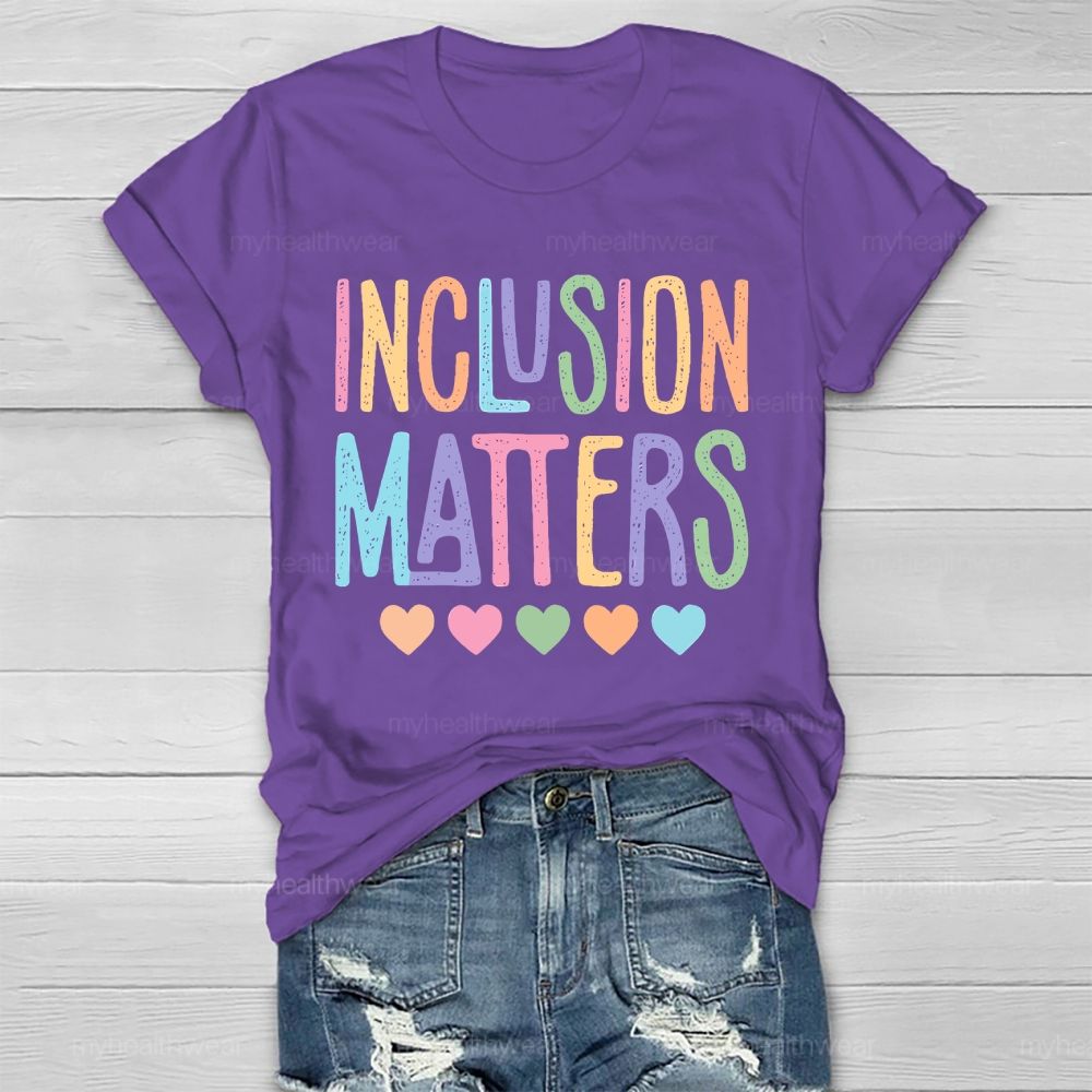 Inclusion Matters Colorful Letters Heart  Healthwear T-shirt