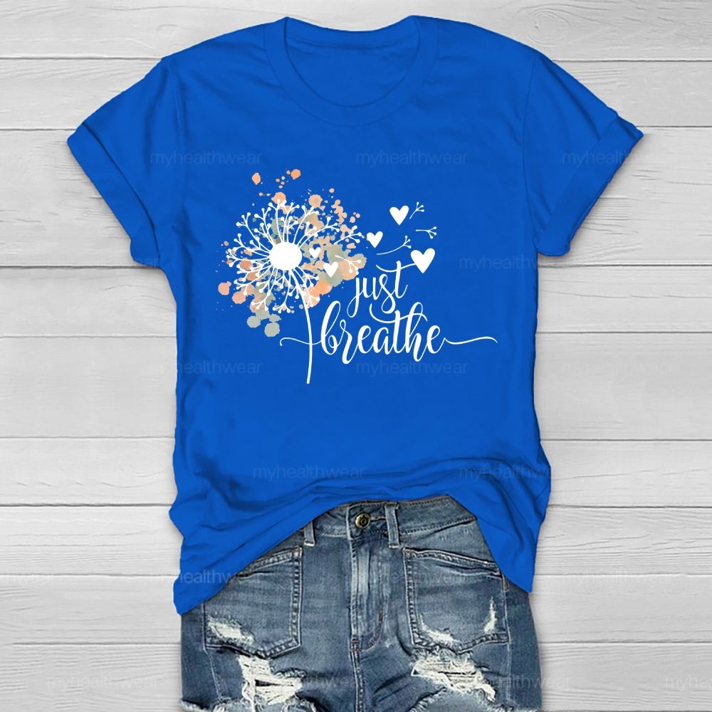 Just Breathe Dandelion  Pattern  Healthwear T-shirt