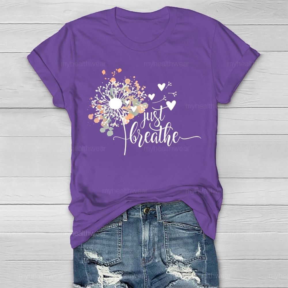 Just Breathe Dandelion  Pattern  Healthwear T-shirt