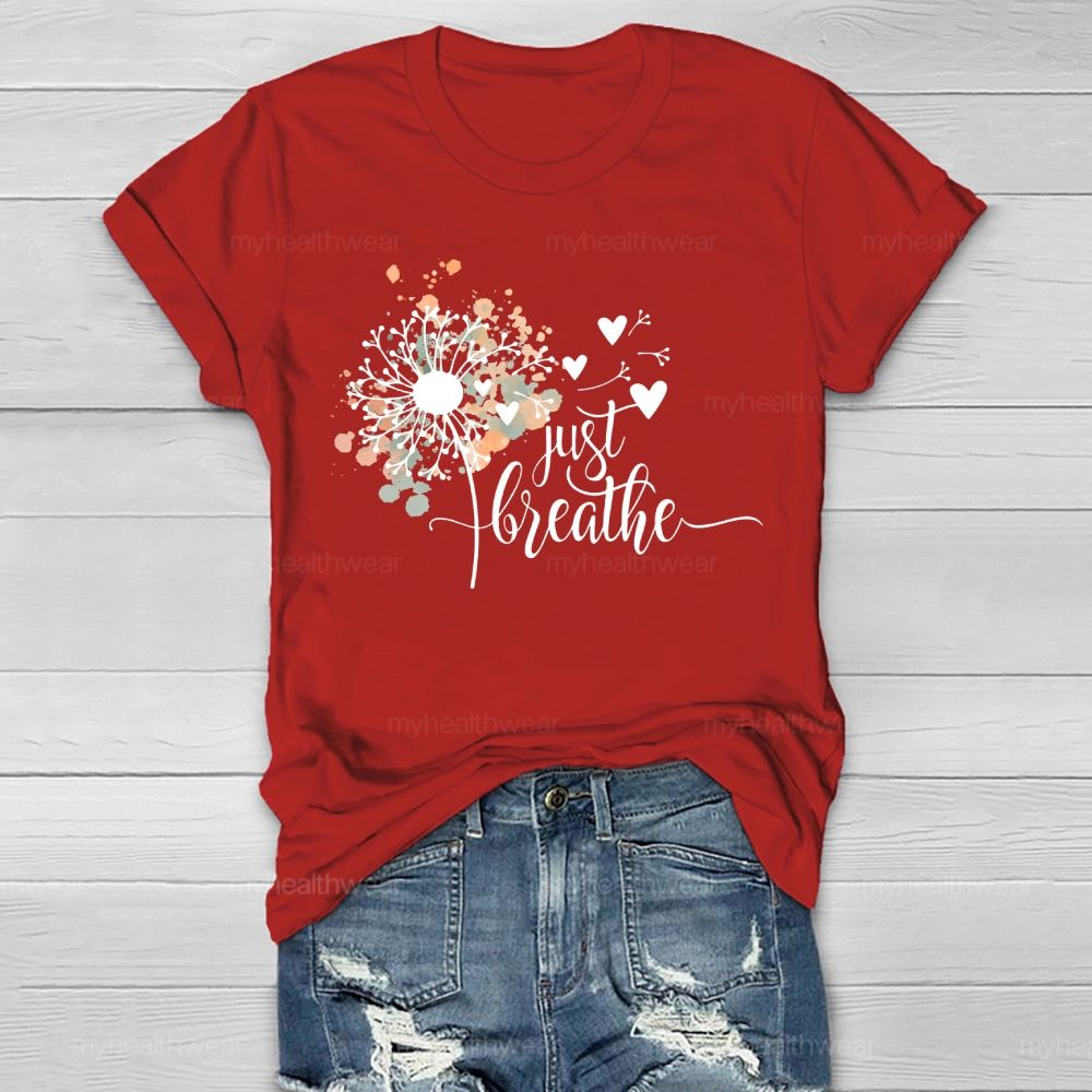 Just Breathe Dandelion  Pattern  Healthwear T-shirt