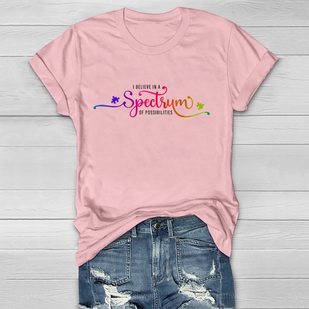 I Believe In A Spectrum Of Possibilities   Healthwear T-shirt