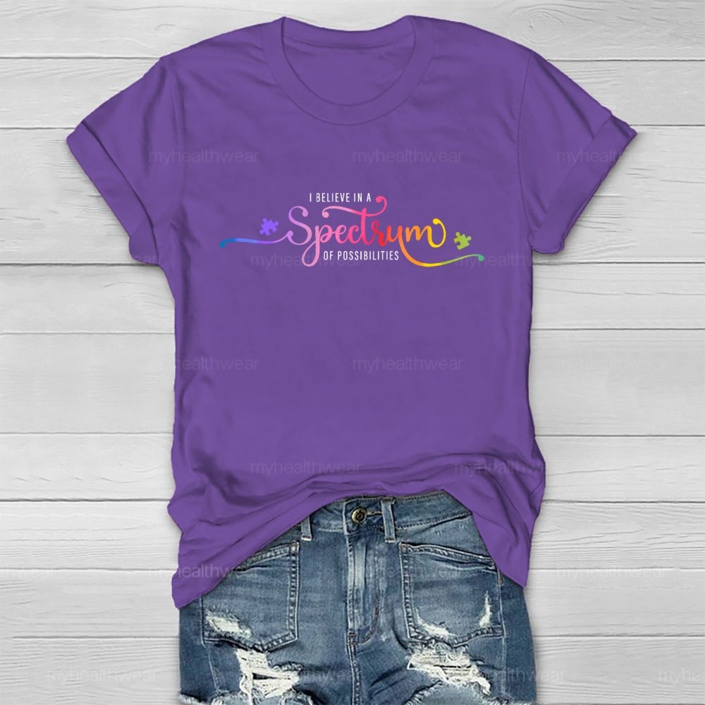 I Believe In A Spectrum Of Possibilities   Healthwear T-shirt