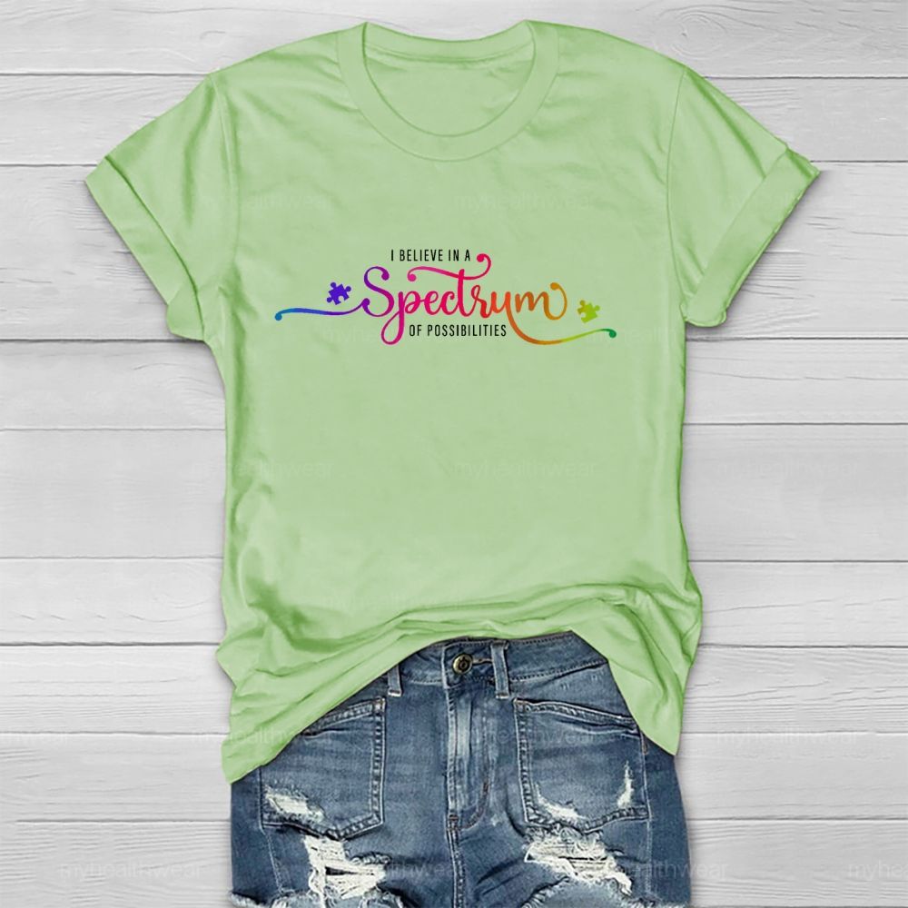 I Believe In A Spectrum Of Possibilities   Healthwear T-shirt
