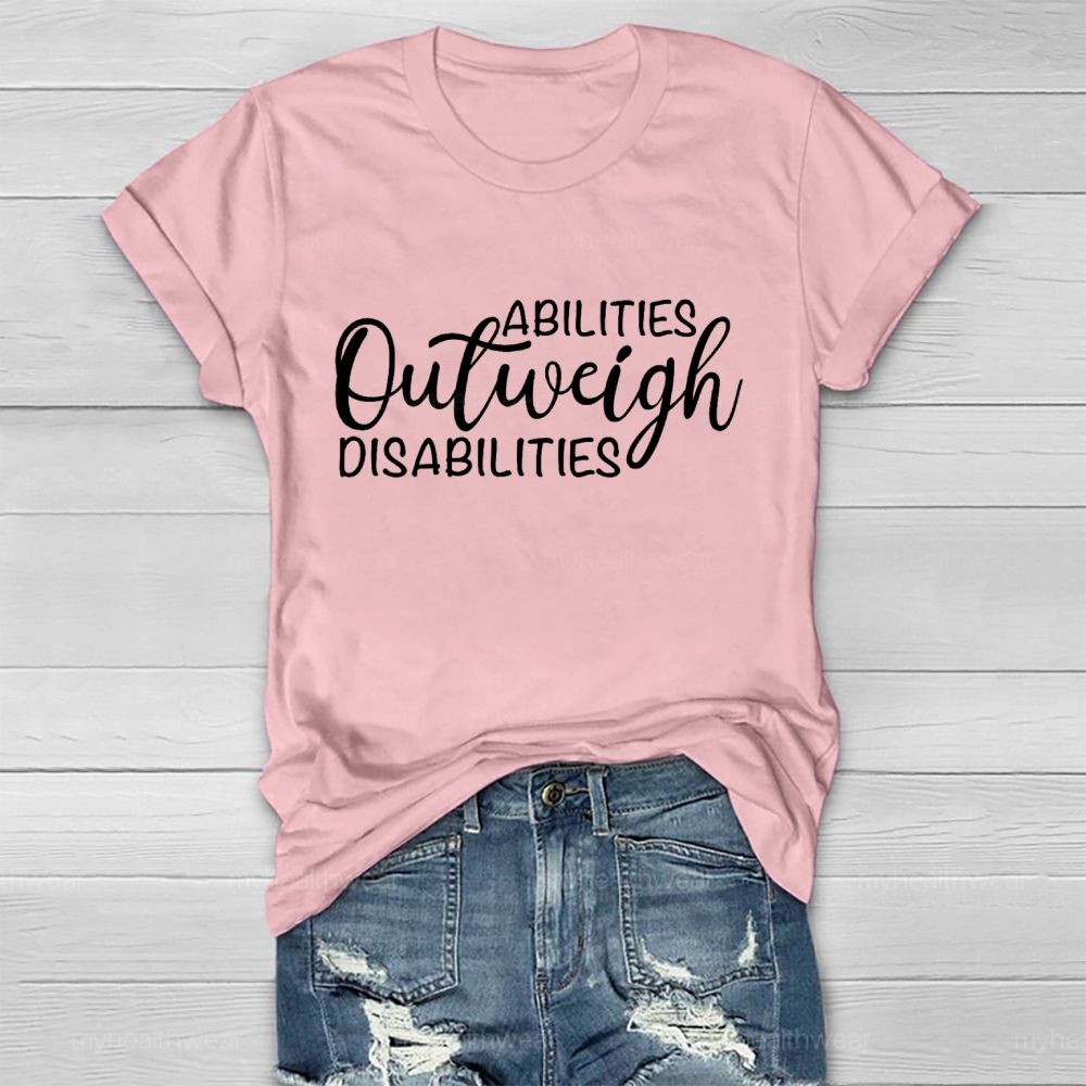Abilities Outweigh Disabilities Letters  Healthwear T-shirt