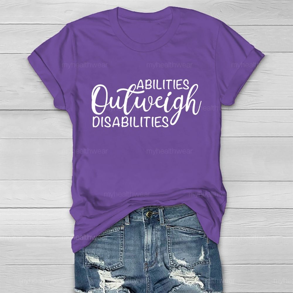 Abilities Outweigh Disabilities Letters  Healthwear T-shirt