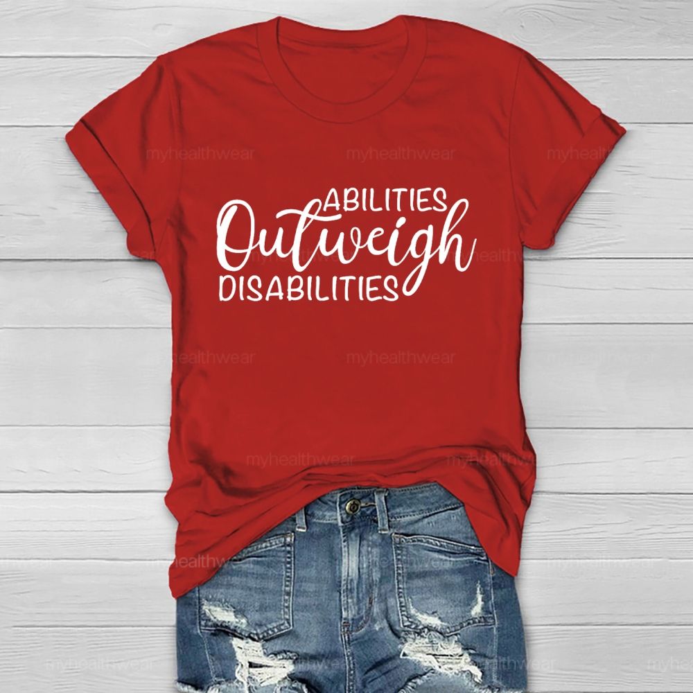 Abilities Outweigh Disabilities Letters  Healthwear T-shirt