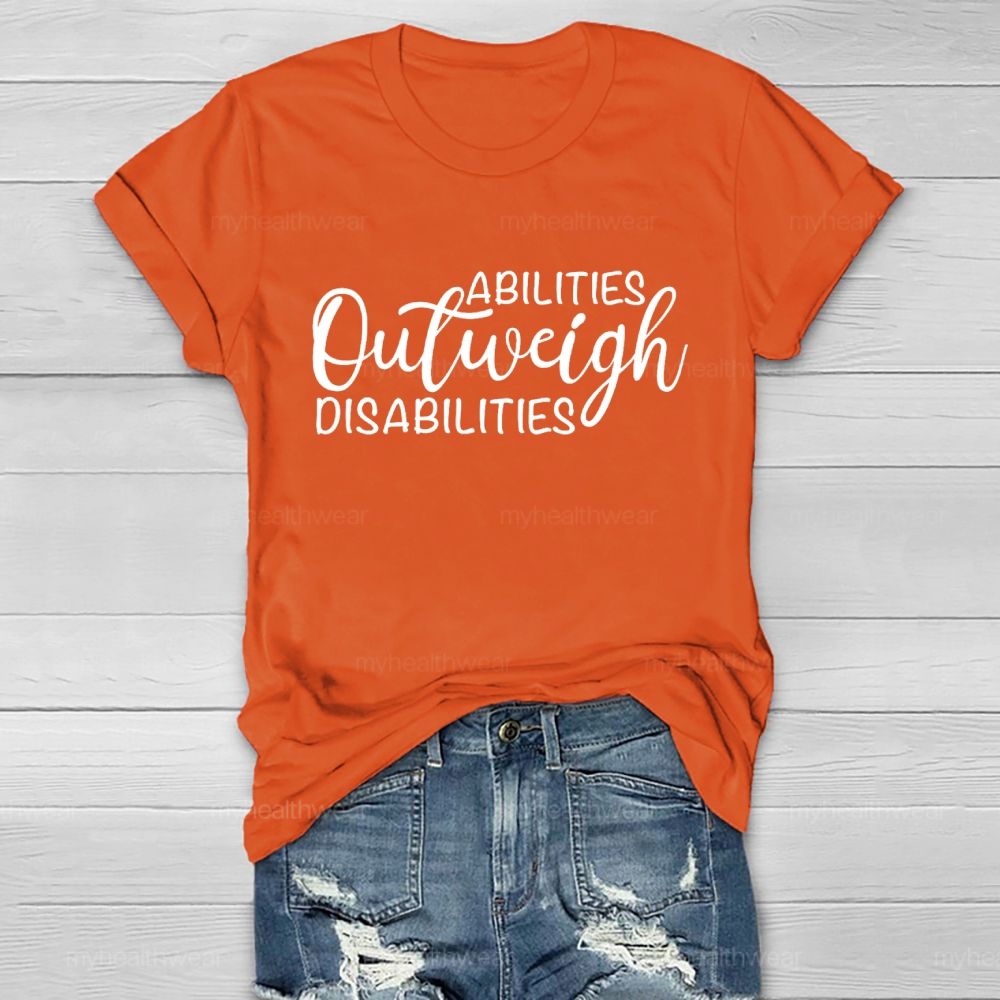 Abilities Outweigh Disabilities Letters  Healthwear T-shirt