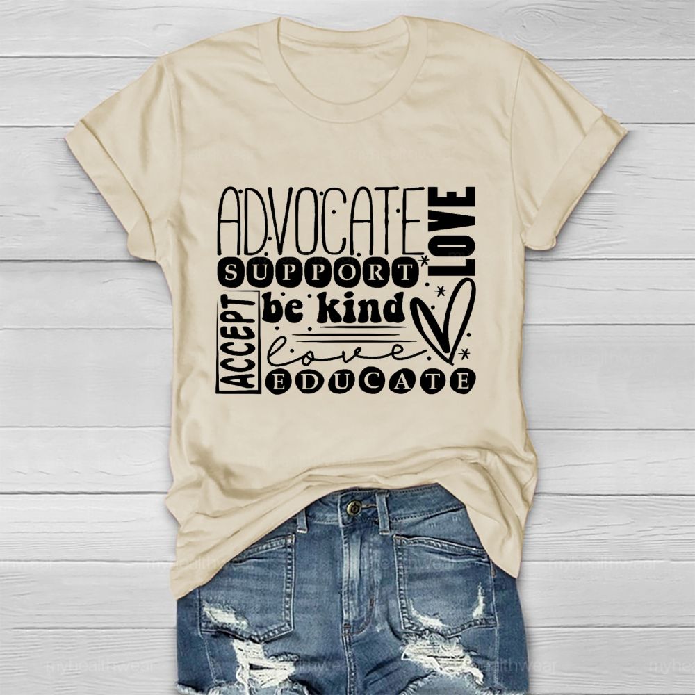 Advocate  Support  Be Kind  Educate  Accept  Love   Healthwear T-shirt