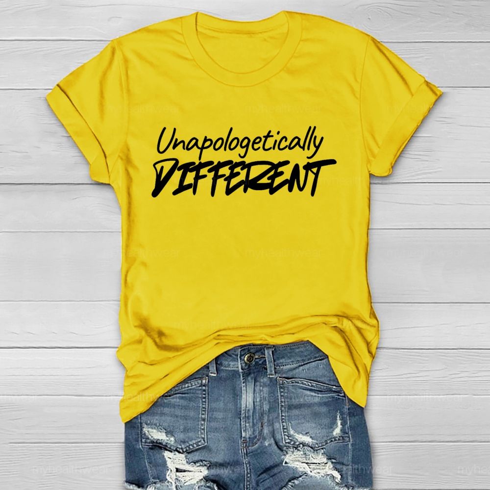 Unapologetically Different  Healthwear T-shirt