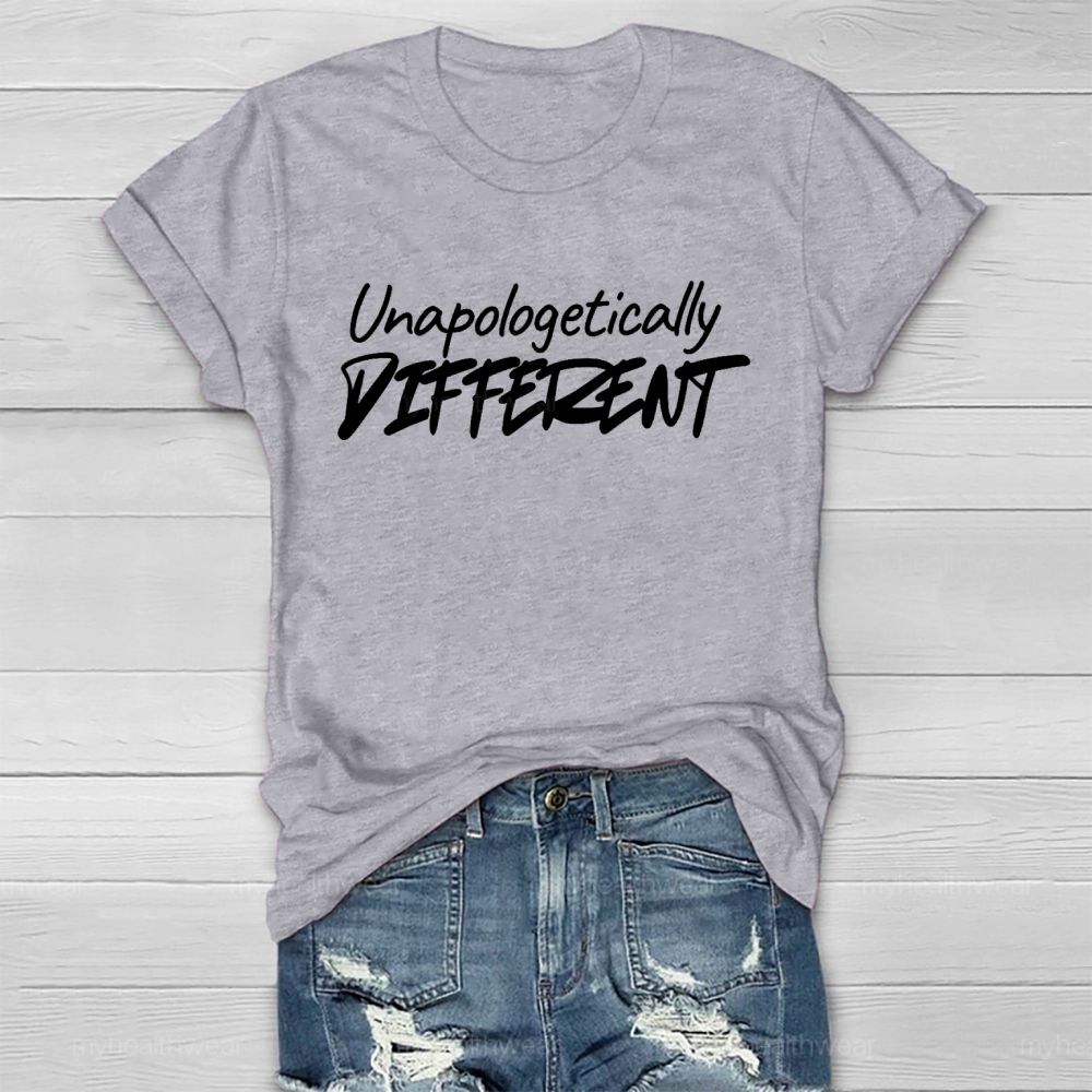 Unapologetically Different  Healthwear T-shirt