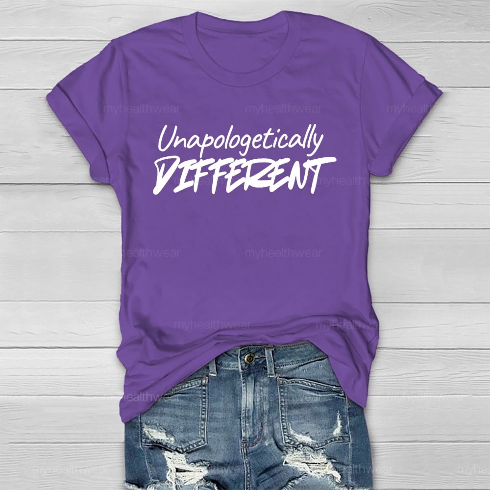Unapologetically Different  Healthwear T-shirt