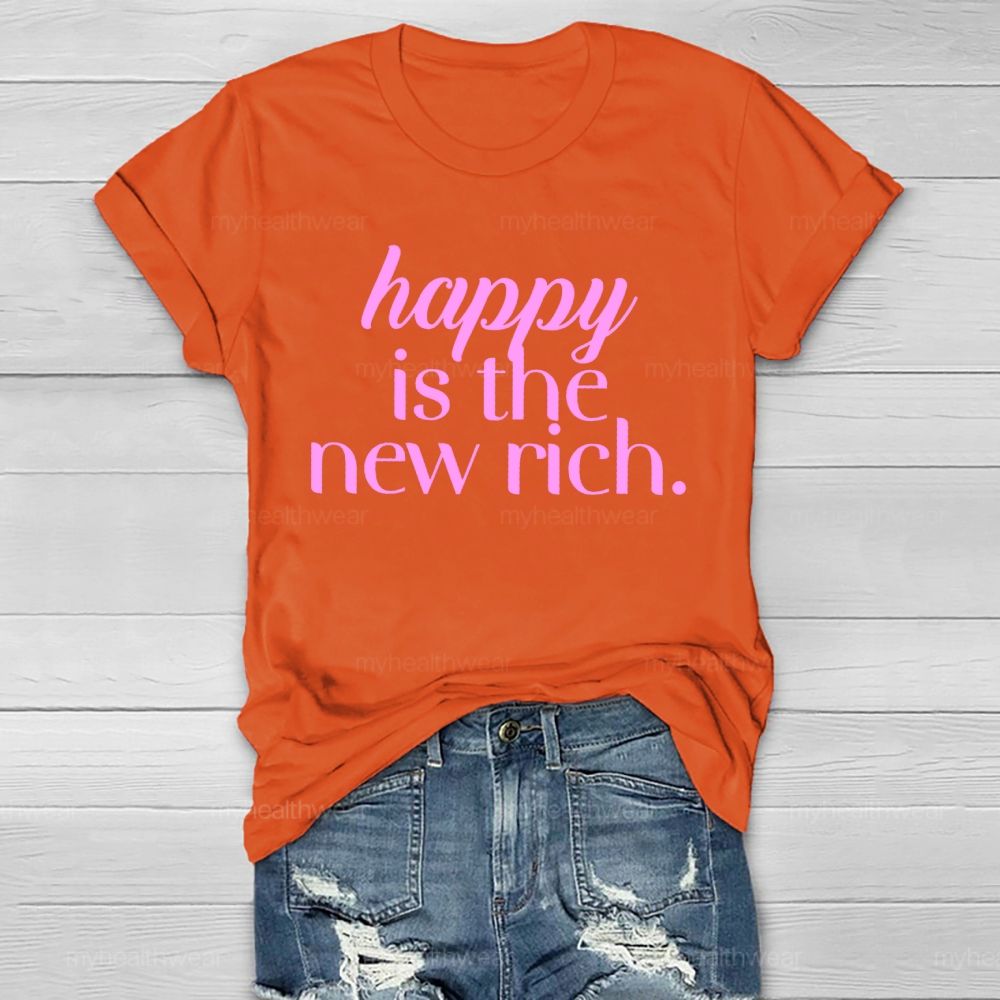 Happy Is The New Rich  Healthwear T-shirt