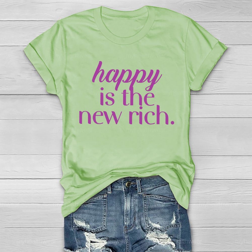 Happy Is The New Rich  Healthwear T-shirt