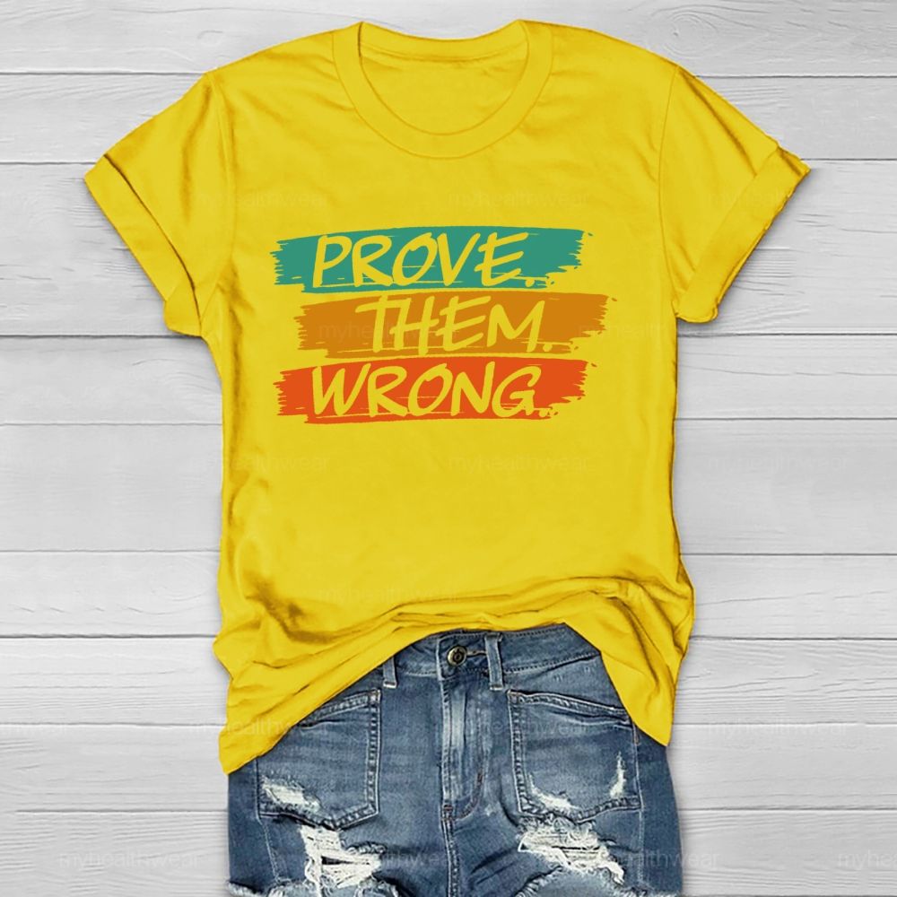 Prove Them Wrong Letters  Healthwear T-shirt