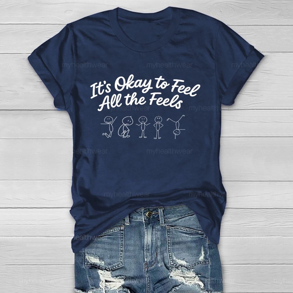 It's Okay To Feel All The Feels Graphic  Healthwear T-shirt
