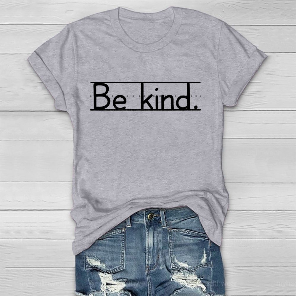 Be kind Pattern Letters Lines  Healthwear T-shirt