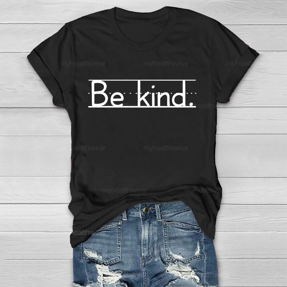 Be kind Pattern Letters Lines  Healthwear T-shirt