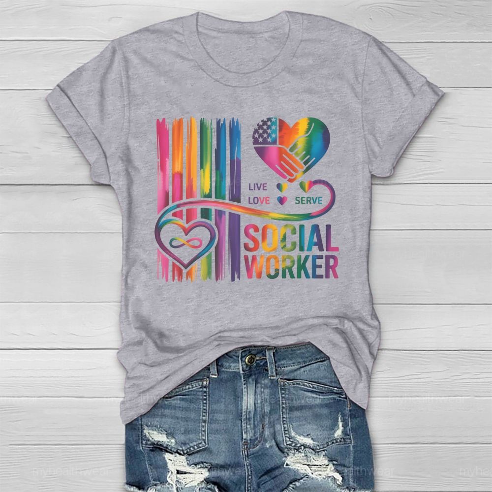 Live Love Serve Social Worker Letters  Healthwear T-shirt