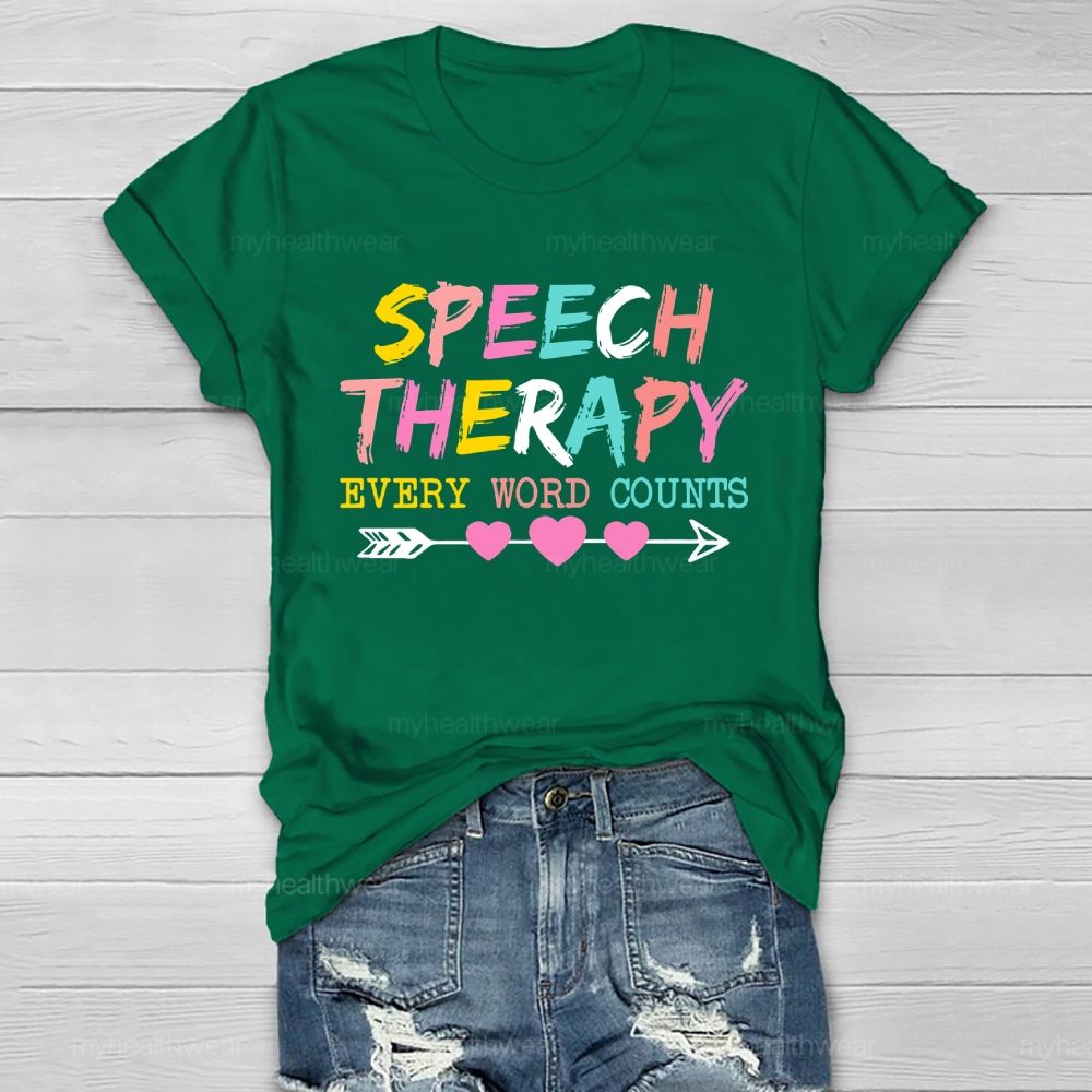 Speech Therapy Every Word Counts Letters  Healthwear T-shirt