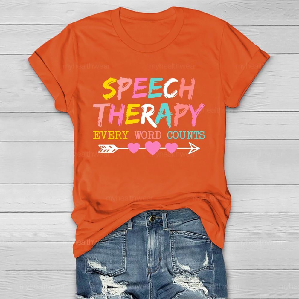 Speech Therapy Every Word Counts Letters  Healthwear T-shirt