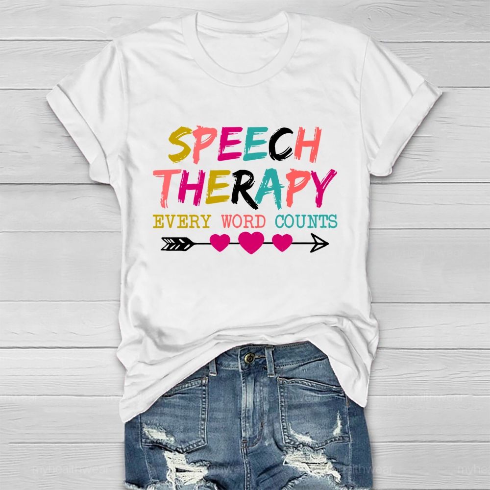 Speech Therapy Every Word Counts Letters  Healthwear T-shirt