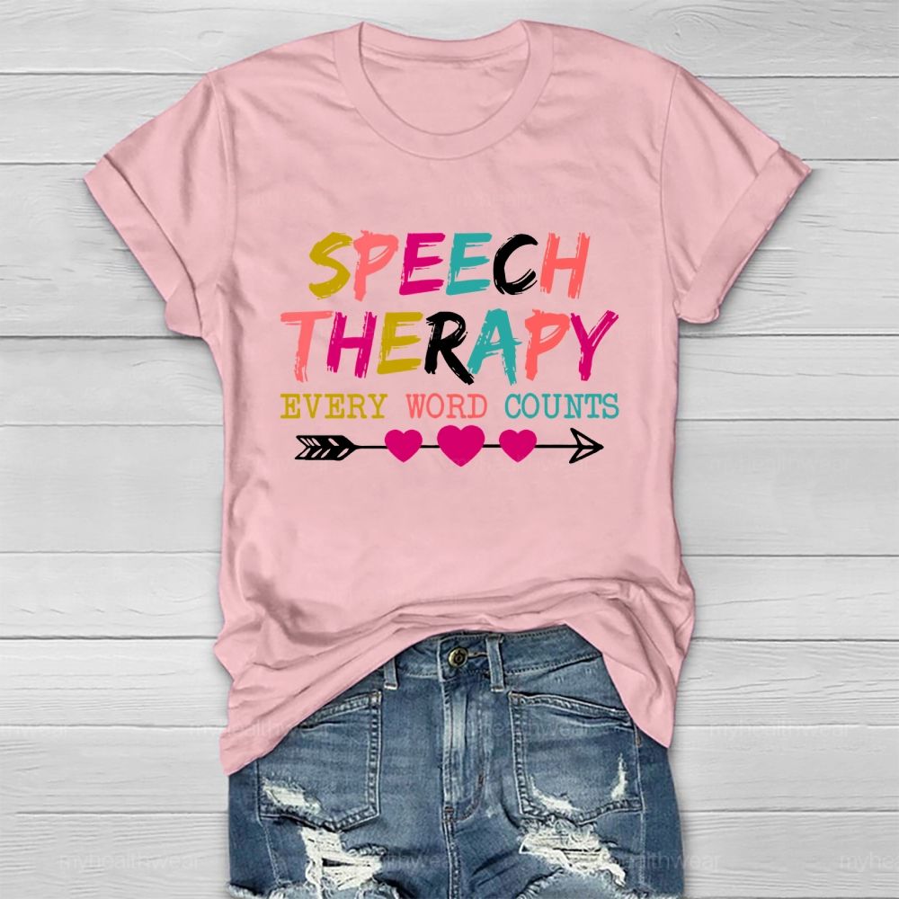 Speech Therapy Every Word Counts Letters  Healthwear T-shirt