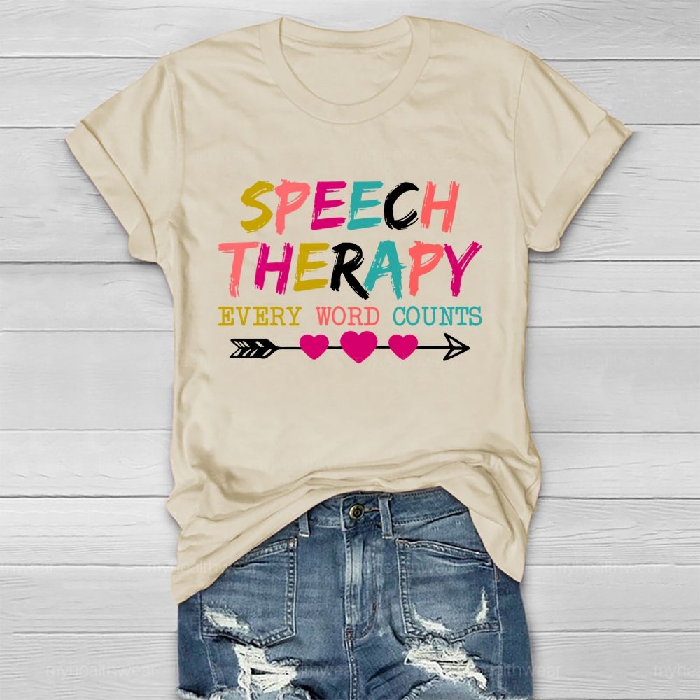Speech Therapy Every Word Counts Letters  Healthwear T-shirt
