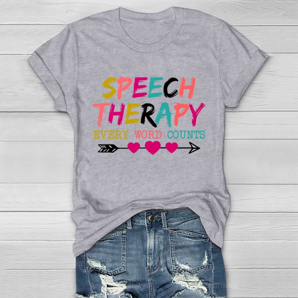 Speech Therapy Every Word Counts Letters  Healthwear T-shirt