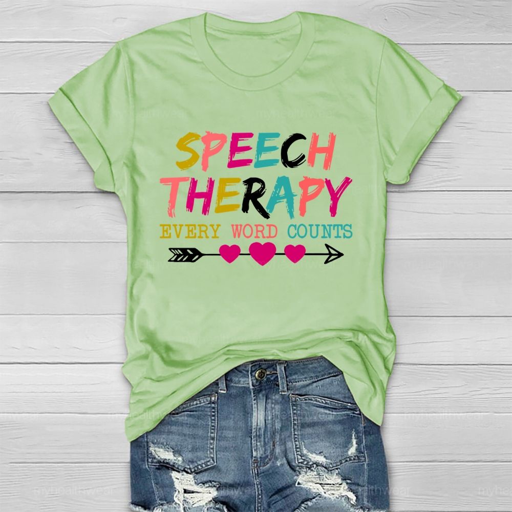 Speech Therapy Every Word Counts Letters  Healthwear T-shirt