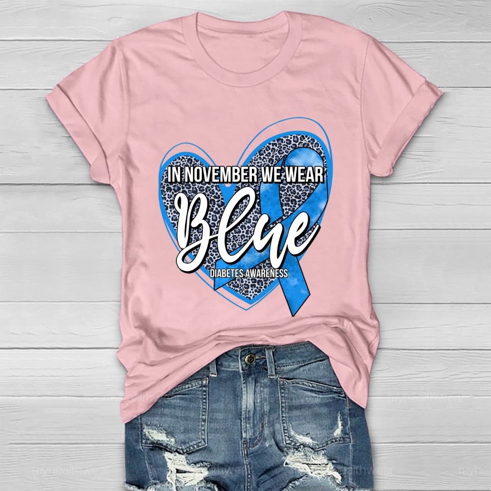 In November We Wear Blue Diabetes Awareness Leopard Print Heart  Healthwear T-shirt