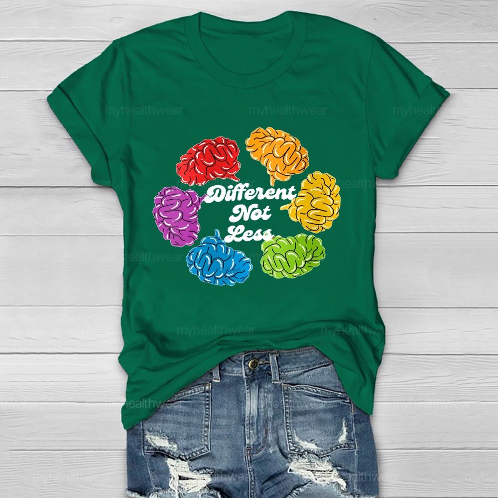Different Not Less Brain Graphics  Healthwear T-shirt