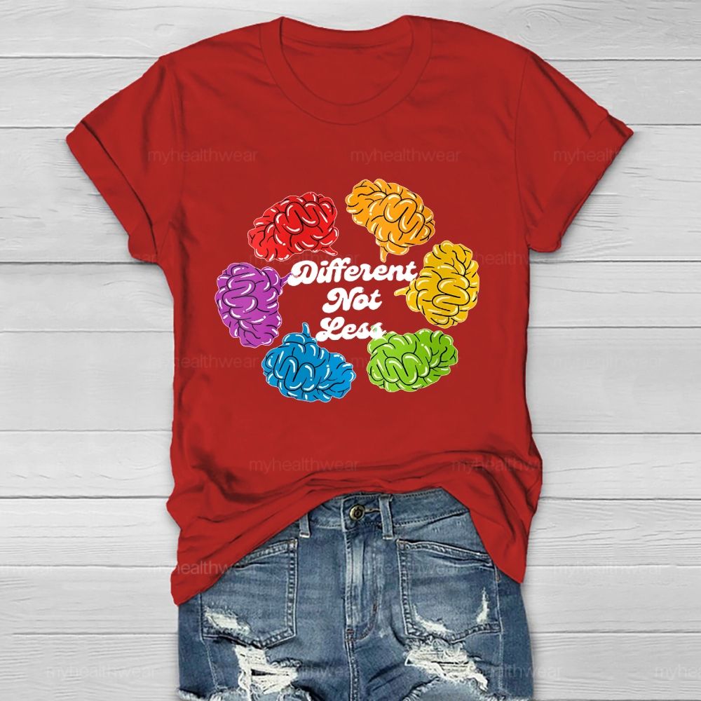 Different Not Less Brain Graphics  Healthwear T-shirt