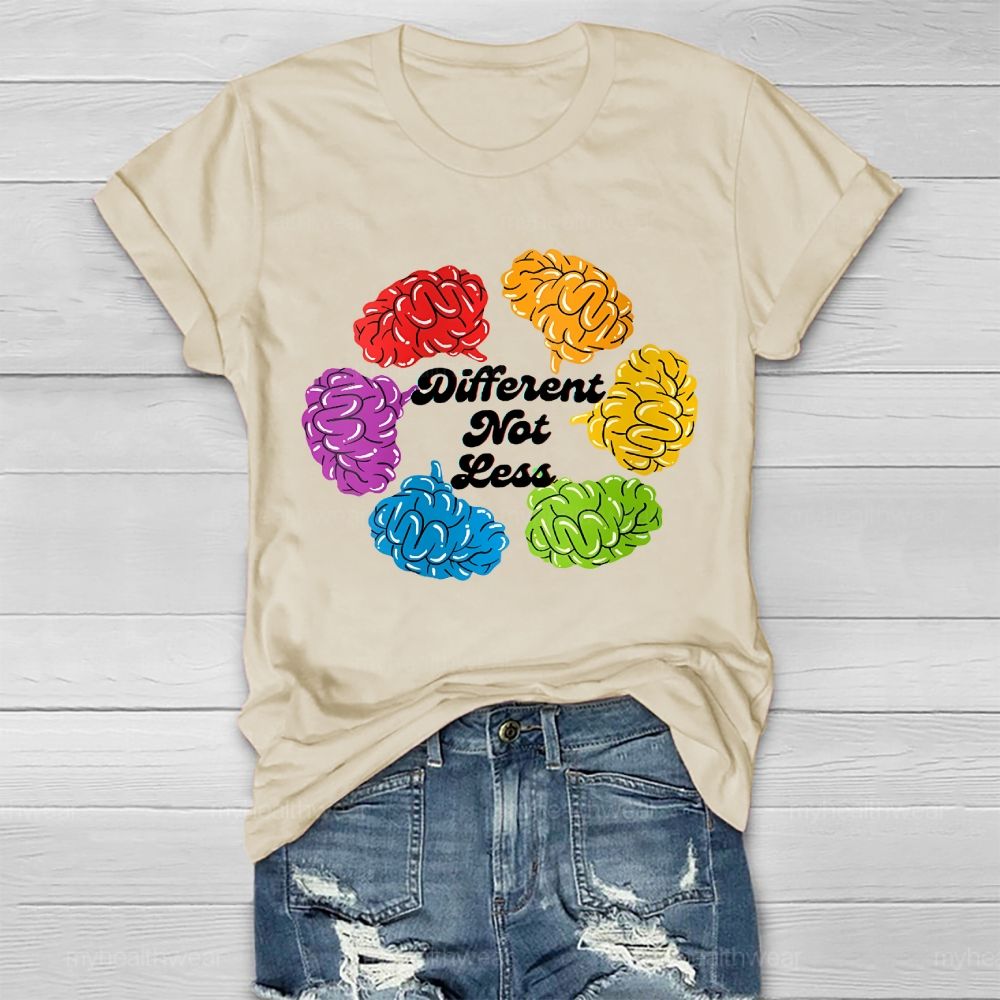 Different Not Less Brain Graphics  Healthwear T-shirt